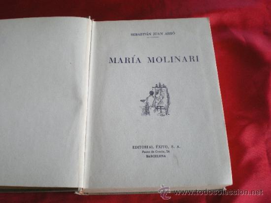 Libros de segunda mano: MARIA MOLINARI. SEBASTIAN JUAN ARBO - Foto 1