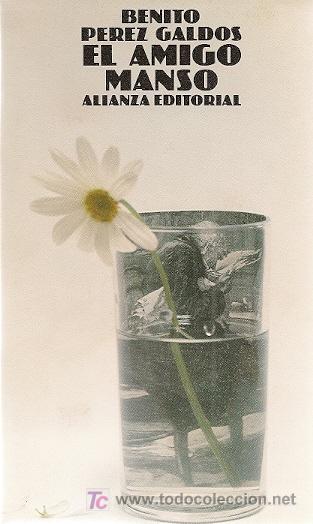 Libros de segunda mano: * NOVELA * EL AMIGO MANSO / BENITO P&Eacute;REZ GALD&Oacute;S - Foto 1