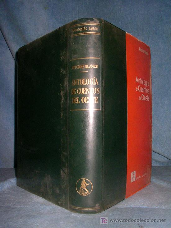 Libros de segunda mano: ANTOLOGIA DE CUENTOS DEL OESTE - BLANCO, ANTONIO (SELECCION Y PROLOGO) - Foto 1