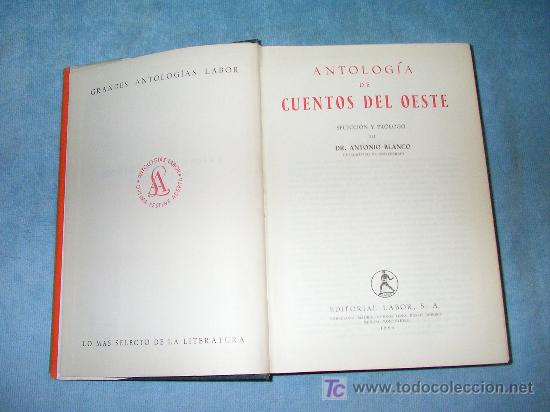 Libros de segunda mano: ANTOLOGIA DE CUENTOS DEL OESTE - BLANCO, ANTONIO (SELECCION Y PROLOGO) - Foto 2