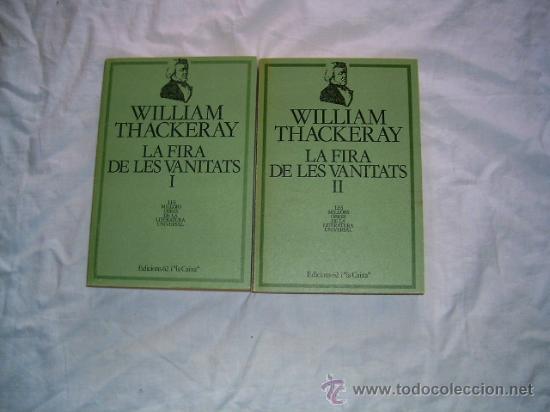 Libros de segunda mano: La fira de les vanitats. William Thackeray. Obra completa en 2 tomos - Foto 1