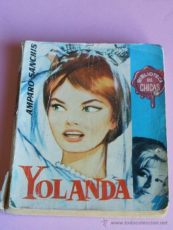Libros de segunda mano: YOLANDA AMPARO SANCHIS BIBLIOTECA DE CHICAS 1961 - Foto 1