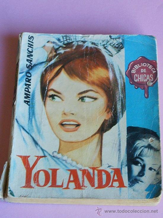 Libros de segunda mano: YOLANDA AMPARO SANCHIS BIBLIOTECA DE CHICAS 1961 - Foto 2