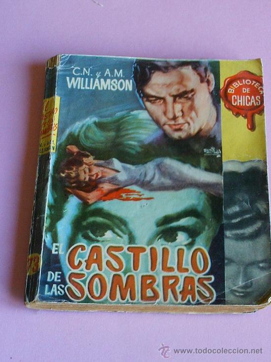 Libros de segunda mano: EL CASTILLO DE LAS SOMBRAS  C.N. Y A. M. WILLIAMSON  BIBLIOTECA DE CHICAS  1955 - Foto 1