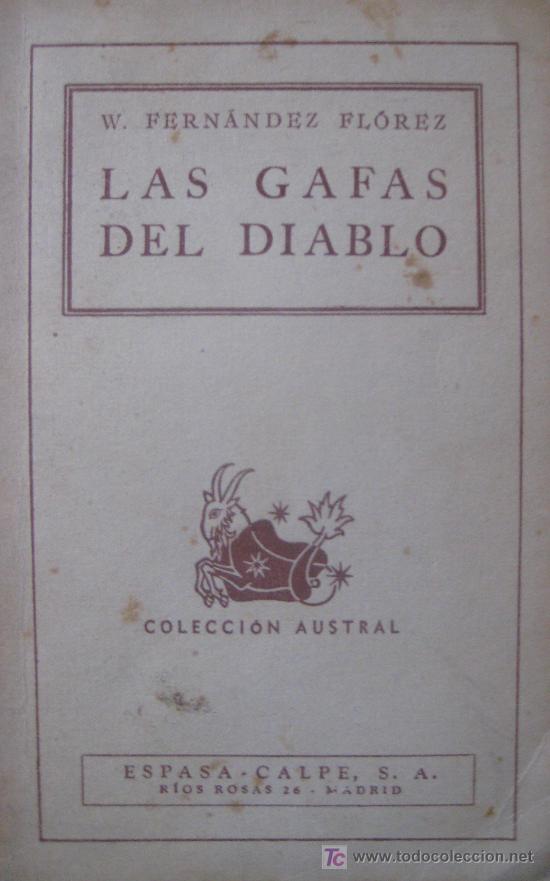 Libros de segunda mano: W. FERNANDEZ FLOREZ. LAS GAFAS DEL DIABLO. ED. AUSTRAL - Foto 1
