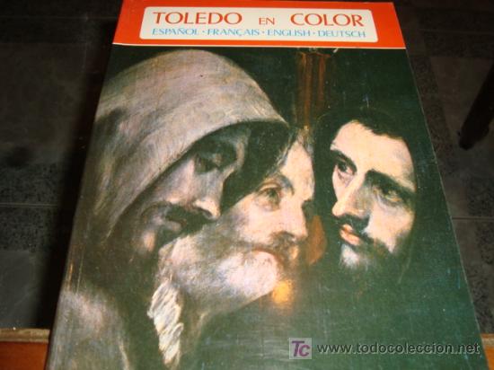Libros de segunda mano: toledo en color , espa&ntilde;ol , frances, ingles y aleman - Foto 1