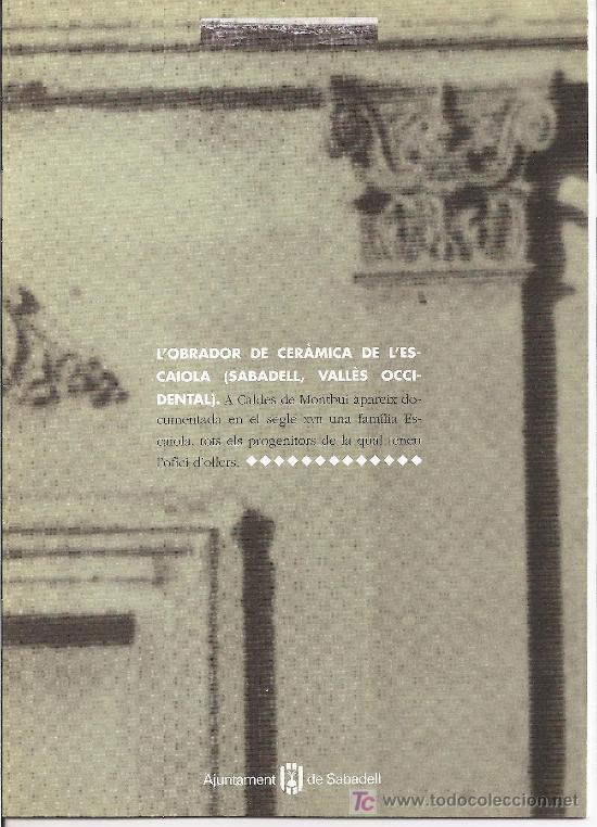 Libros de segunda mano: LOBRADOR DE CER&Agrave;MICA DE LESCAIOLA. SABADELL. CATALUNYA. - Foto 1