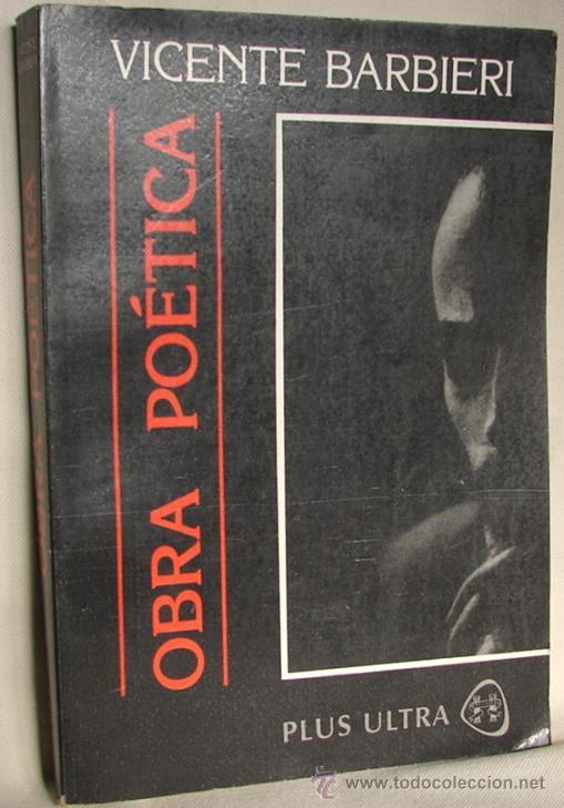 Libros de segunda mano: BARBIERI, VICENTE: OBRA PO&Eacute;TICA - Foto 1