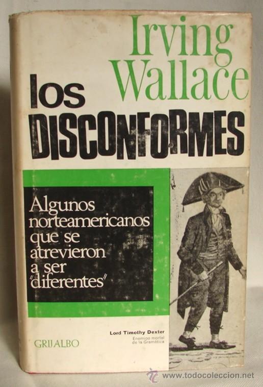 Libros de segunda mano: WALLANCE, IRVING: LOS DISCONFORMES - Foto 1