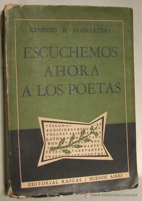 Livres d'occasion: SANMARTINO, ERNESTO: ESCUCHEMOS AHORA A LOS POETAS