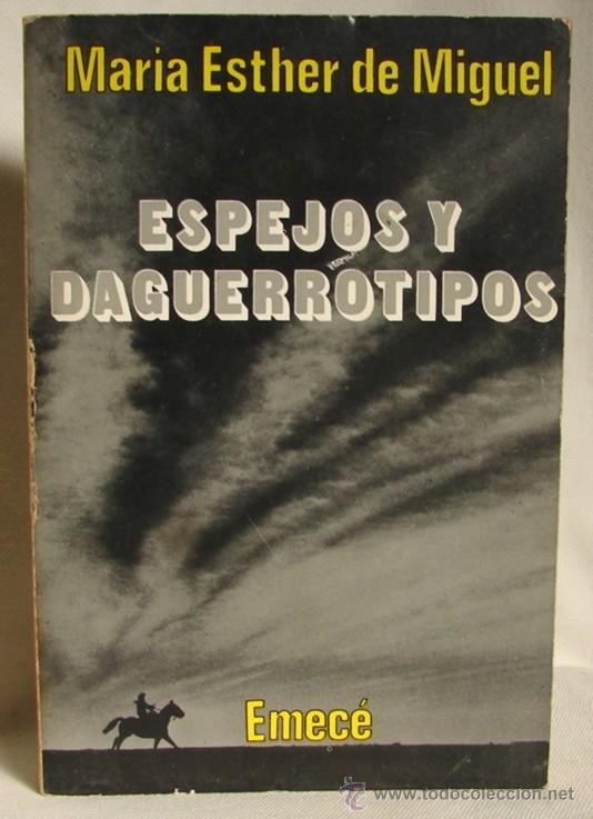 Gebrauchte B&uuml;cher: DE MIGUEL, MARIA ESTHER: ESPEJOS Y DAGUERROTIPOS