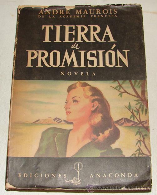 Libros de segunda mano: MAUROIS, ANDR&Eacute;: TIERRA DE PROMISION - Foto 1