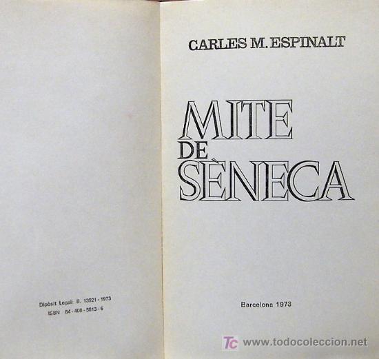 Libros de segunda mano: LL122. MITE DE SENECA. CARLES M. ESPINALT. EN CATALAN - Foto 3