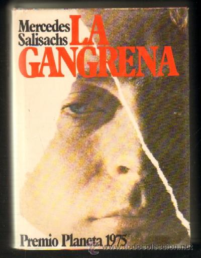 Livres d'occasion: LA GANGRENA. SALISACH, MERCEDES. A-NSF-1814