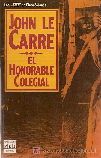Libros de segunda mano: EL HONORABLE COLEGIAL / JOHN LE CARRE - Foto 1