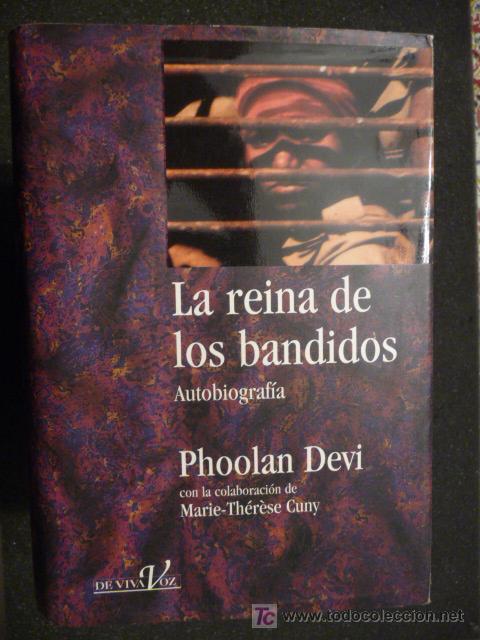 Libros de segunda mano: LA REINA DE LOS BANDIDOS - PHOOLAN DEVI. AUTOBIOGRAFIA. - Foto 1