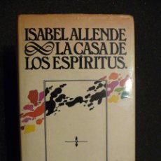 Libros de segunda mano: LA CASA DE LOS ESPÍRITUS. ISABEL ALLENDE. Lote 26615889
