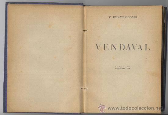 Libros de segunda mano: VENDAVAL - V. PELLICER SOLER - 1&ordf; EDICION 1950 - Foto 1