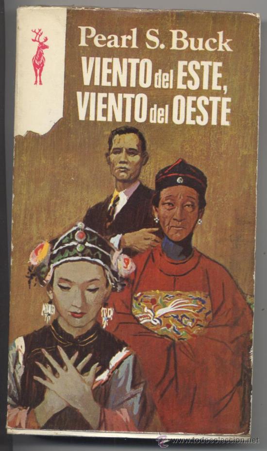Libros de segunda mano: VIENTO DEL ESTE, VIENTO DEL OESTE - PEARL S. BUCK - EDICIONES G.P. 1977 - Foto 1