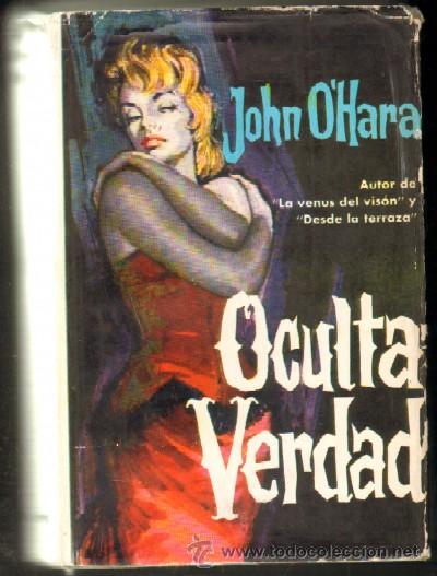 Libros de segunda mano: OCULTA VERDAD. OHARA, JOHN. A-NSF-1816 - Foto 1