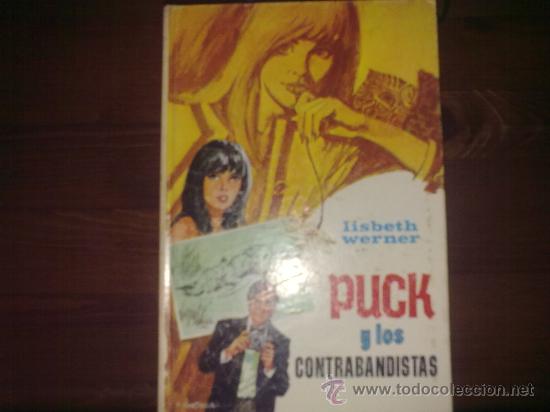 Libros de segunda mano: Lisbeth Werner - Puck y los contrabandistas (Ed.Toray, 1972) - Foto 1