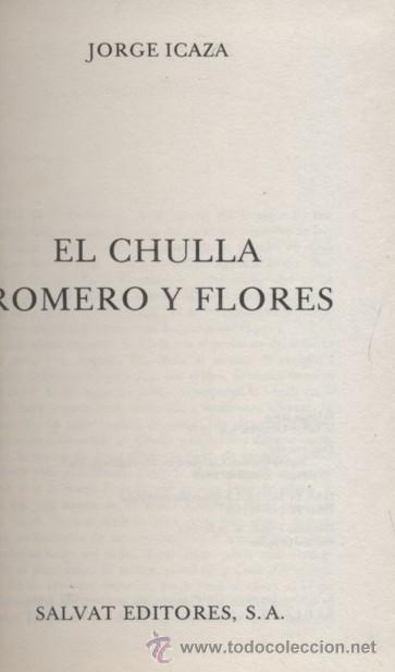 Libros de segunda mano: EL CHULLA ROMERO Y FLORES - Foto 1