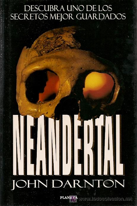 Libros de segunda mano: Neandertal / John Darnton * NOVELA * - Foto 1