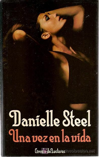 Libros de segunda mano: Una vez en la vida / Danielle Steel  * NOVELA * - Foto 1