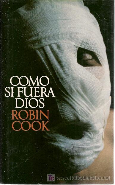 Libros de segunda mano: Como si fuera Dios / Robin Cook * NOVELA * - Foto 1