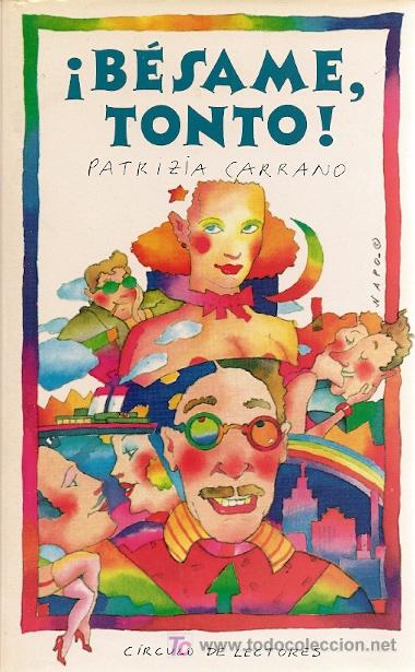 Libros de segunda mano: &iexcl;B&eacute;same, tonto! / Patrizia Carrano * NOVELA * - Foto 1