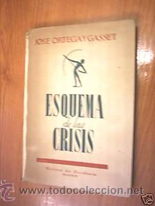Libros de segunda mano: ESQUEMA DE LAS CRISIS. J. ORTEGA Y GASSET. 1942. L7862 - Foto 1