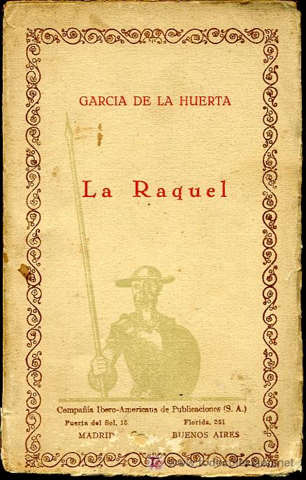 Libros de segunda mano: Garc&iacute;a de la Huerta - La Raquel - Biblioteca Cervantes - Foto 1