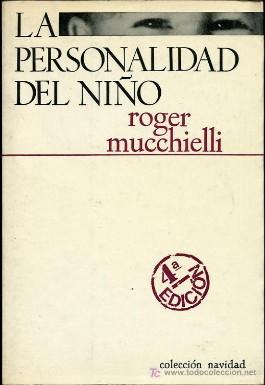 Libros de segunda mano: Roger Mucchielli - La personalidad del ni&ntilde;o - 1977 - Foto 1