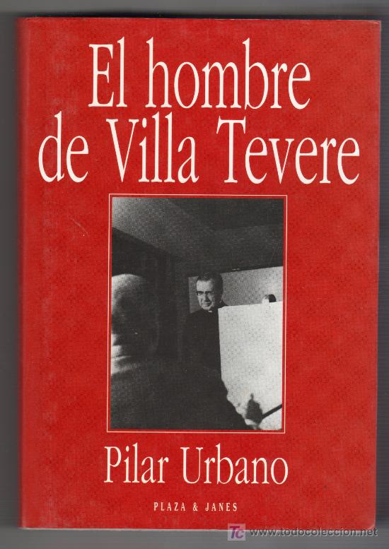 Livres d'occasion: EL HOMBRE DE VILLA TEVERE POE PILAR URBANO. EDITORES PLAZA & JANES 7&ordf; ED. BARCELONA 1995