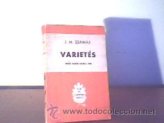 Libros de segunda mano: VARIET&Eacute;S;J.M.ESPIN&Aacute;S;SELECTA 1&ordf; EDICI&Oacute;N 1959(EN CATAL&Aacute;N) - Foto 1