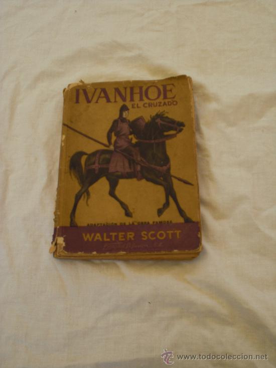Libros de segunda mano: Ivanhoe. Walter Scott. Edici&oacute;n de1946 - Foto 1