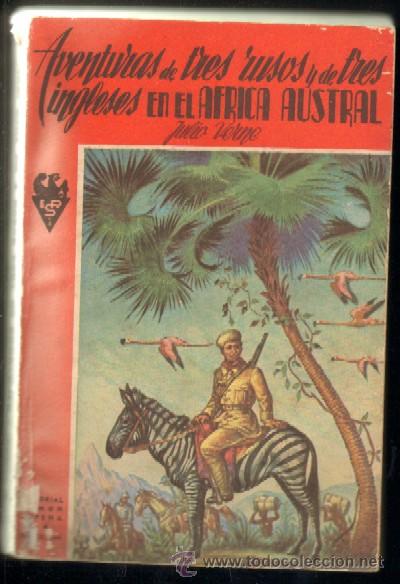 Libros de segunda mano: AVENTURAS DE TRES RUSOS Y DE TRES INGLESES EN EL AFRICA AUSTRAL. VERNE, JULIO. A-RASOP-069
