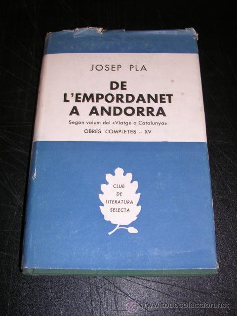 Libros de segunda mano: JOSEP PLA - DE LEMPORDANET A ANDORRA , 1959 , 1 EDC - Foto 1