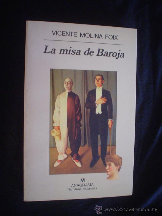 Libros de segunda mano: VICENTE MOLINA FOIX: LA MISA DE BAROJA - Foto 1