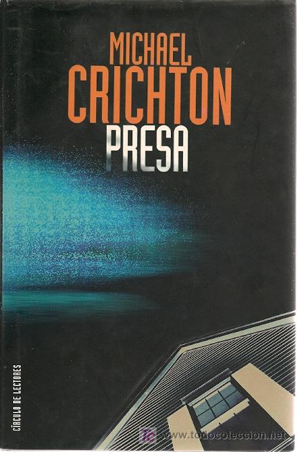 Libros de segunda mano: PRESA / MICHAEL CRICHTON            * NOVELA * - Foto 1