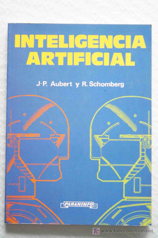 Libros de segunda mano: INTELIGENCIA ARTIFICIAL - AUBERT Y SCHOMBERG - PARANINFO 1986 - Foto 2