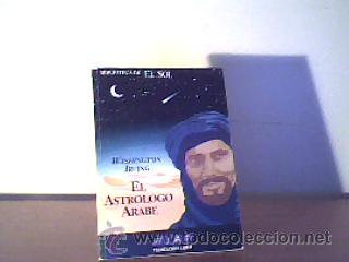 Libros de segunda mano: EL ASTR&Oacute;LOGO &Aacute;RABE;WASHINGTON IRVING;EL SOL 1991 - Foto 1