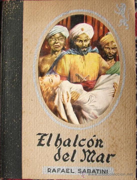 Libros de segunda mano: SABATINI, RAFAEL: EL HALCON DEL MAR, 1947 - Foto 1