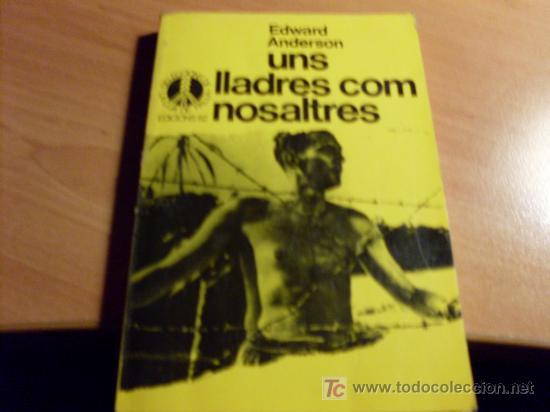 Libros de segunda mano: UNS LLADRES COM NOSALTRES ( EDWARD ANDERSON ) (LB55) - Foto 1