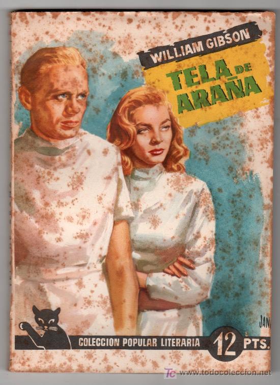 Livres d'occasion: COLECCION POPULAR LITERARIA N&ordm; 68. TELA DE ARA&Ntilde;A POR W. GIBSON. MADRID 16 DE OCTUBRE 1957