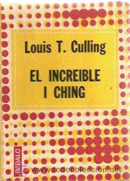 Libros de segunda mano: EL INCRE&Iacute;BLE I CHING / L. T. CULLING (D&Eacute;DALO, 1976) - Foto 1