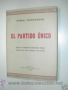 Libri di seconda mano: EL PARTIDO UNICO. M. MANOILESCO. 1938. L7904