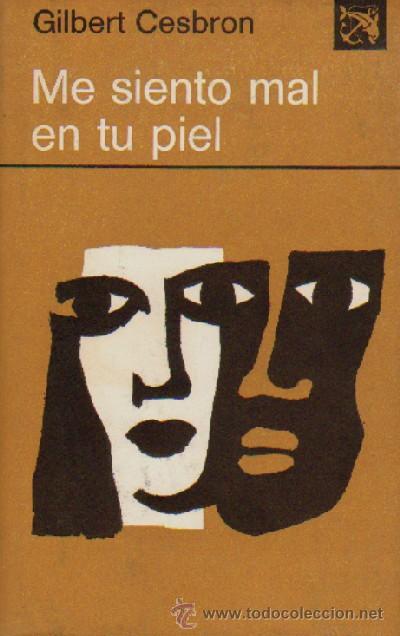 Libros de segunda mano: ME SIENTO MAL EN TU PIEL  (A/ LEXT- 172) - Foto 1