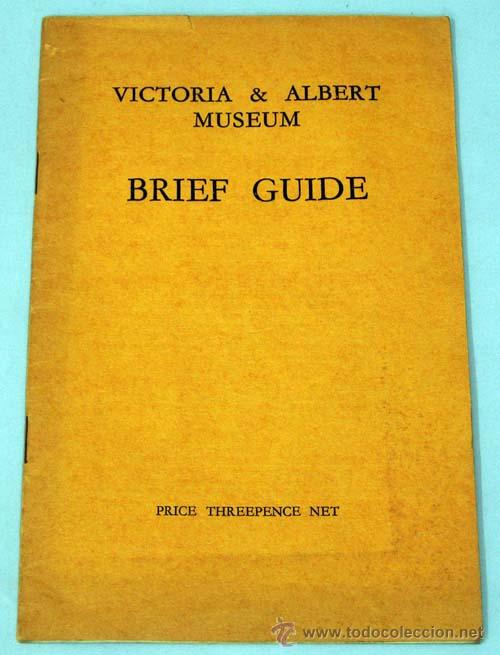 Libros de segunda mano: Victoria & Albert Museum Brief Guide 1932 - Foto 1