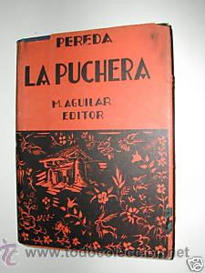 Libros de segunda mano: LA PUCHERA. JOSE M&ordf; PEREDA. AGUILAR L8030 - Foto 1